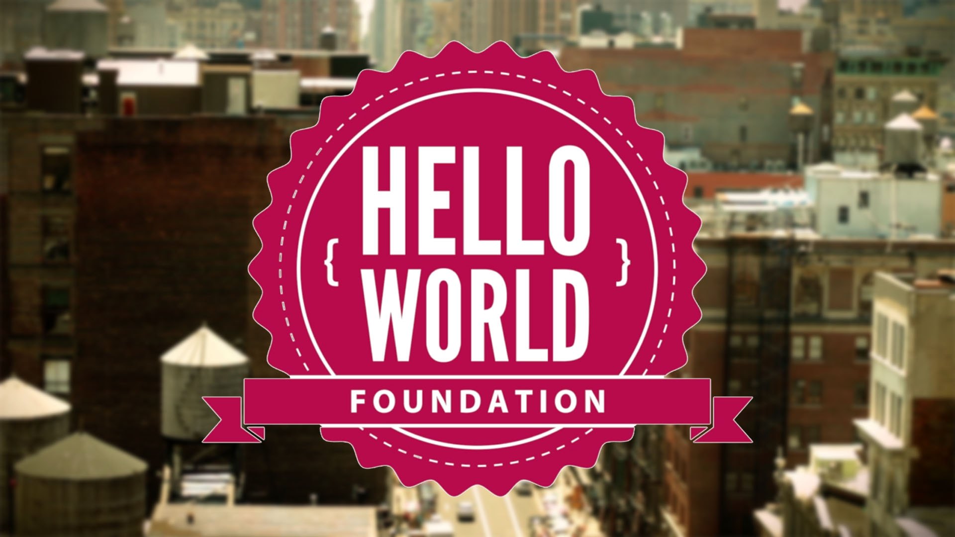 Hello World Foundation